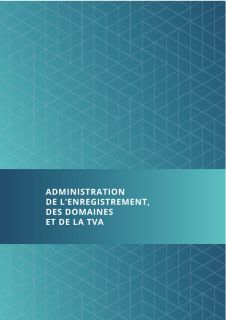 Rapport d’activité 2023 de l'Administration de l'enregistrement, des domaines et de la TVA